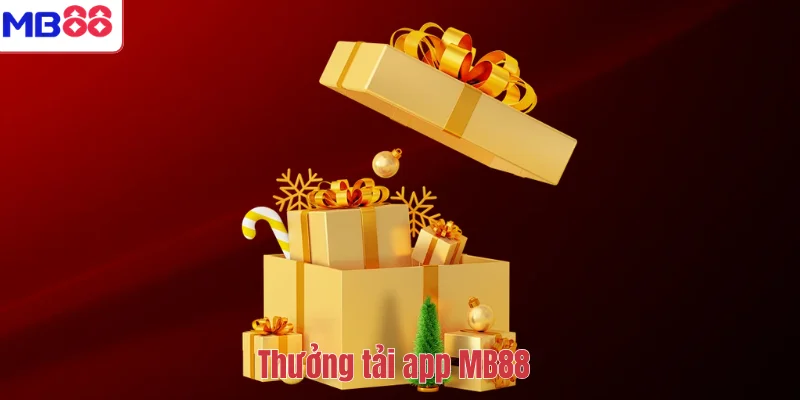 Thưởng tải app MB88